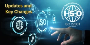 Read more about the article ISO 27001:2022 Updates and Key Changes